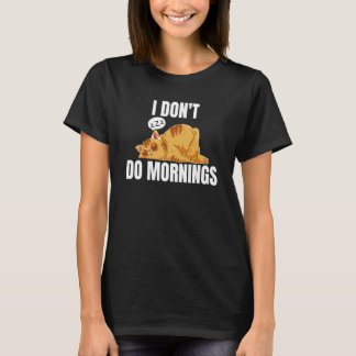 Camiseta No hago mañanas diciendo perezoso gato 2