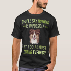 Camiseta No Hago Nada Australian Shepherd 05