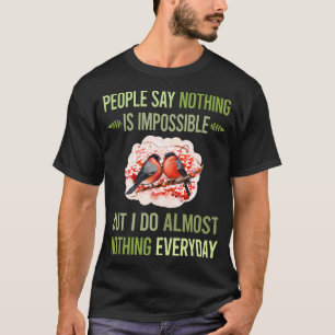 Camiseta No Hago Nada Bullfinch 07