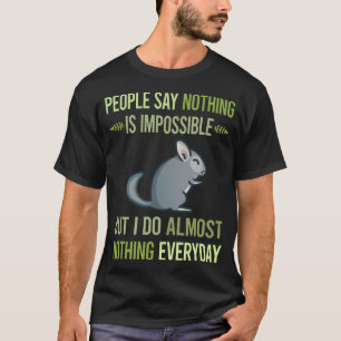 Camiseta No hago nada Chinchilla 20