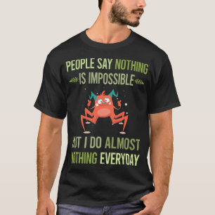 Camiseta No Hago Nada Tarántula 23