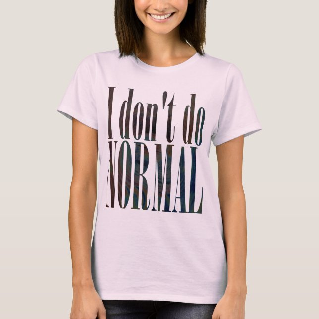 Camiseta No hago normal (Anverso)