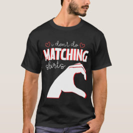 Camiseta No hago una idea a juego pero sí el día de San Val