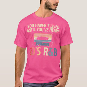 Camiseta No Has Vivido Hasta Que Escuchaste La Música Rb De