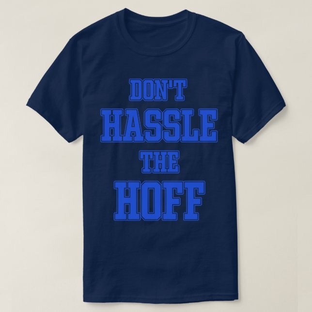 CAMISETA NO HASSLE EL HOFF (Diseño del anverso)