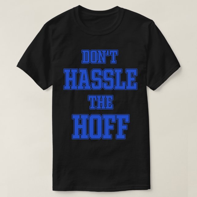 CAMISETA NO HASSLE EL HOFF (Diseño del anverso)