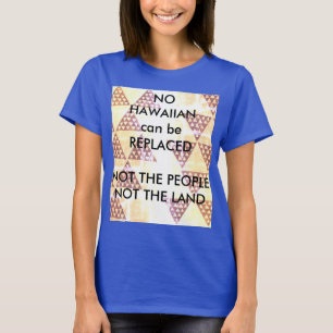 Camiseta No Hawaiian Can Be Replaced
