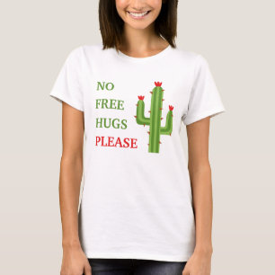 Camiseta No hay abrazos gratis por favor cactus