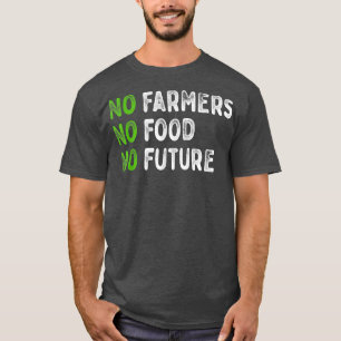 Camiseta No hay agricultores, no hay comida, ni futuro, par