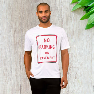 Camiseta No hay aparcamiento en señal de advertencia de trá