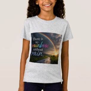 Camiseta No Hay Arcoíris Sin Lluvia