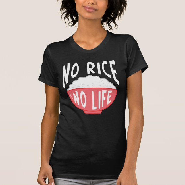 Camiseta No hay arroz, no hay vida, el bol de arroz asiátic (Anverso)