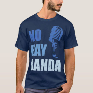 Camiseta No hay Banda Silencio Diseño