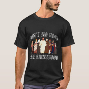 Camiseta No hay barrio como la santidad Fe católica Cristo