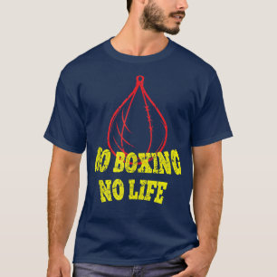 Camiseta No hay boxeo sin vida Gracioso guante de boxeo vin