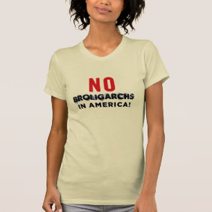 CAMISETA ¡NO HAY BROLIGARCAS EN ESTADOS UNIDOS!