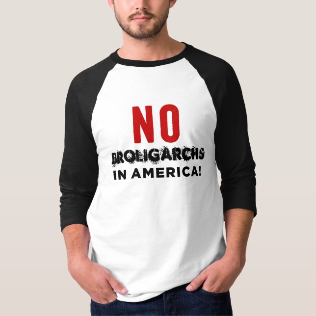 CAMISETA ¡NO HAY BROLIGARCAS EN ESTADOS UNIDOS! (Anverso)