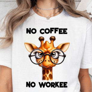 Camiseta No hay café, no hay trabajo, regalo divertido para
