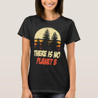 Camiseta No hay cambio climático en el planeta B