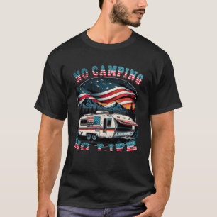 Camiseta No Hay Camping Ni Camping Y Caravana Adventure U