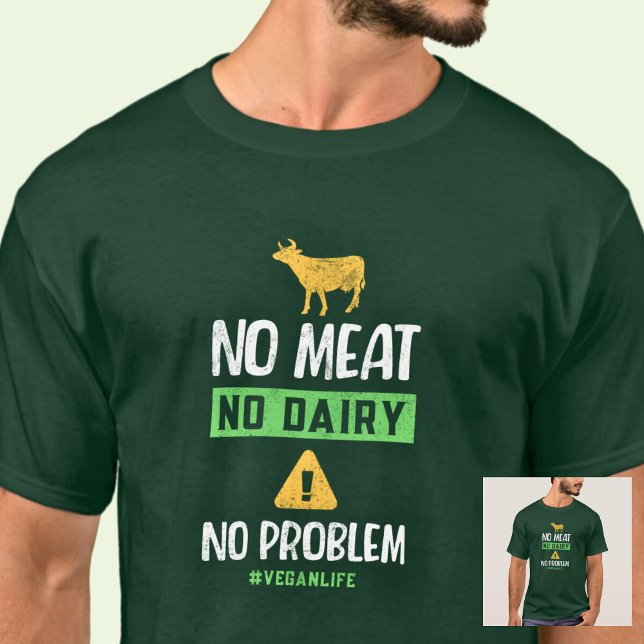 Camiseta No Hay Carne Ni Leche Ni Problema #VeganLife (Subido por el creador)