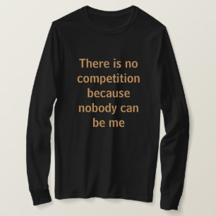 Camiseta No hay competencia, un dicho motivador