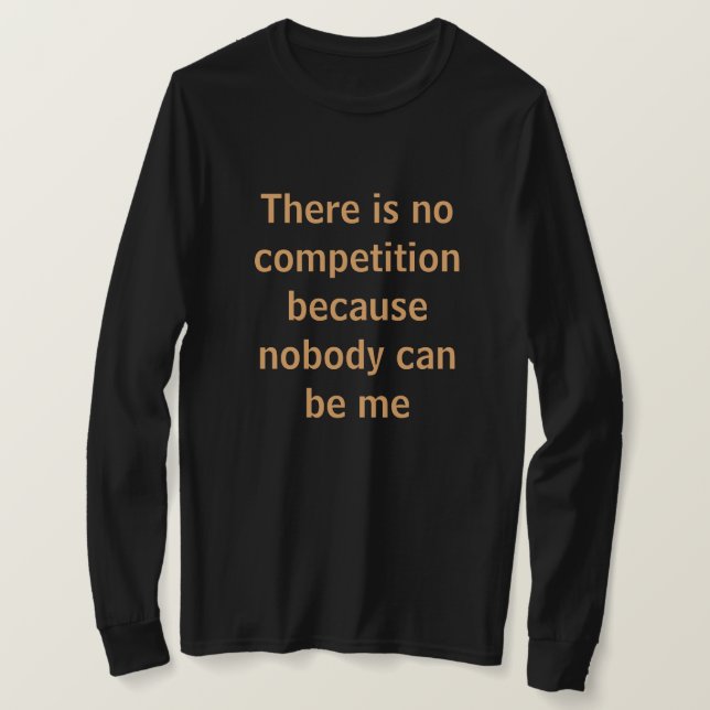 Camiseta No hay competencia, un dicho motivador (Anverso del diseño)