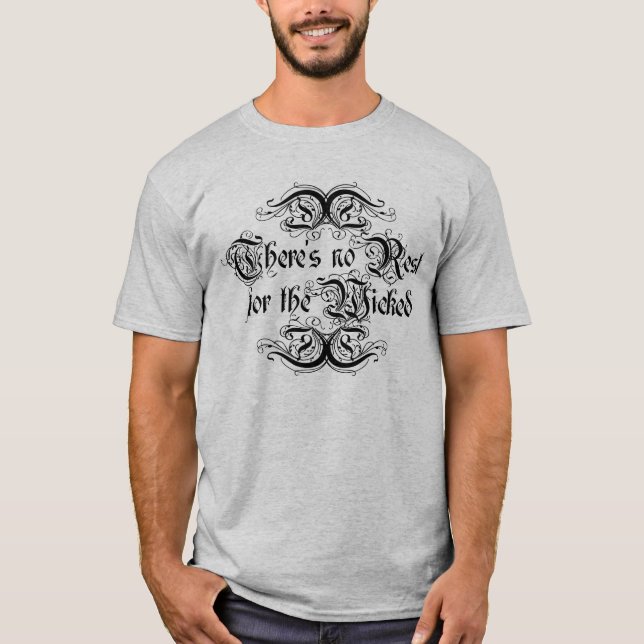 Camiseta No hay descanso para los malvados (Anverso)