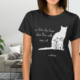 Camiseta No hay días con garras con mi gato floral blanco
