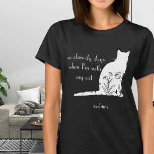 Camiseta No hay días con garras con mi gato floral blanco