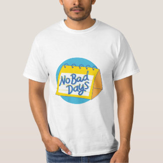 Camiseta No hay días malos