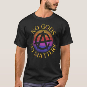 Camiseta No hay dioses, no amo, anti-religión, negro agnóst