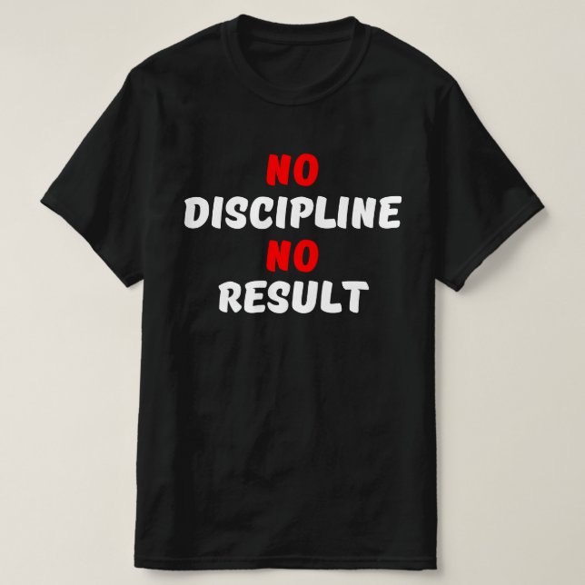 CAMISETA NO HAY DISCIPLINA NI RESULTADO (Diseño del anverso)