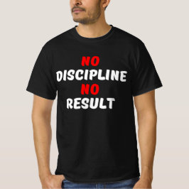 CAMISETA NO HAY DISCIPLINA NI RESULTADO