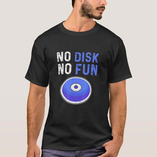 Camiseta No hay disco sin disco divertido si se lanza el di (Anverso)