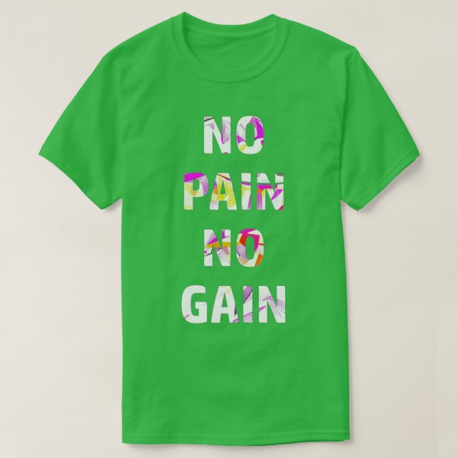 Camiseta No hay dolor ni ganancia 4 (Diseño del anverso)