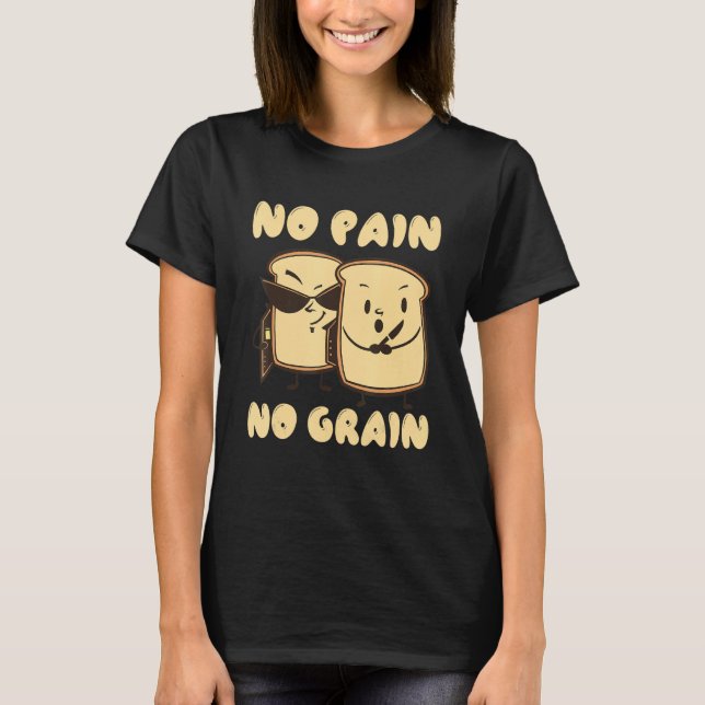 Camiseta No hay dolor ni pan de grano de trigo (Anverso)