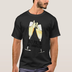 Camiseta No hay dolor, no bebes champagne Fiesta Buddy Tee 