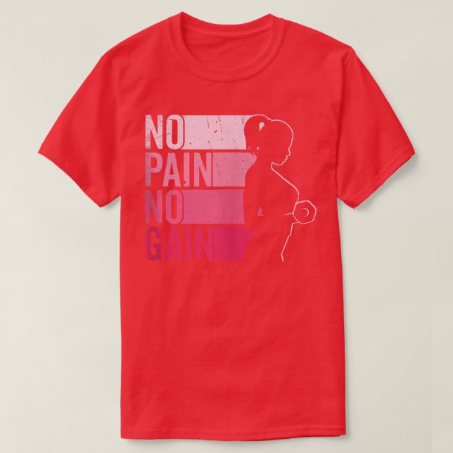 Camiseta No hay dolor No ganancia Hogar De Hogar De Trabajo (Diseño del anverso)