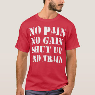 Camiseta No hay dolor, no hay ganancia, no hay gimnasio.