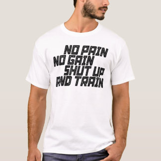 Camiseta No Hay Dolor, No Hay Ganancia Y Entrena