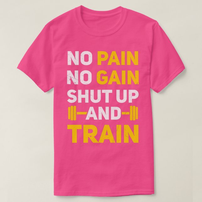 Camiseta No hay dolor, no hay ganancia y tren (Diseño del anverso)