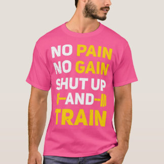 Camiseta No hay dolor, no hay ganancia y tren