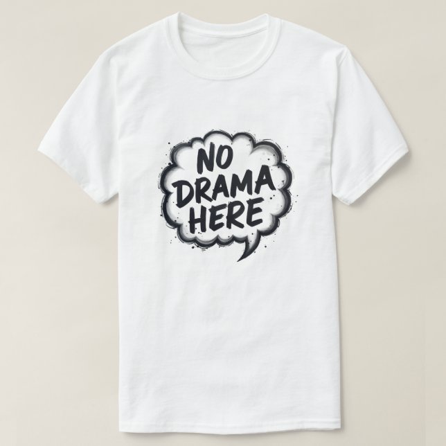 Camiseta No hay drama aquí (Diseño del anverso)