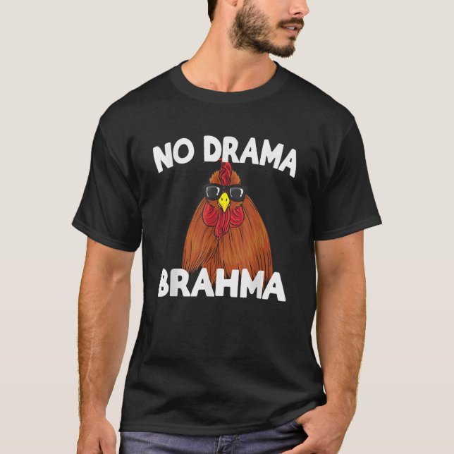 Camiseta No Hay Drama, Brahma Es Gracioso El Pollo Que Dice (Anverso)