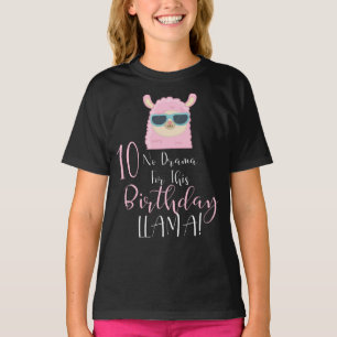 Camiseta ¡No hay drama esta Llama de décimo cumpleaños! 