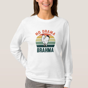 Camiseta No hay drama para los pollos Brahma propietarios d