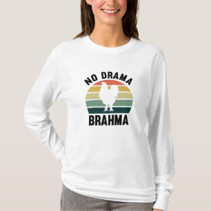 Camiseta No hay drama para los pollos Brahma propietarios d