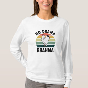 Camiseta No hay drama para los pollos Brahma propietarios d