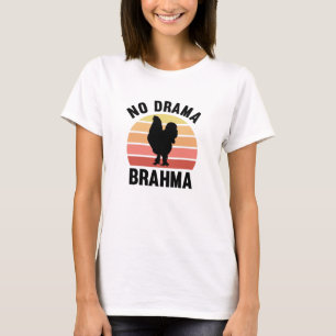 Camiseta No hay drama para los pollos Brahma propietarios d